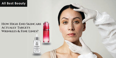 How High-End Skincare Actually Targets Wrinkles & Fine Lines?